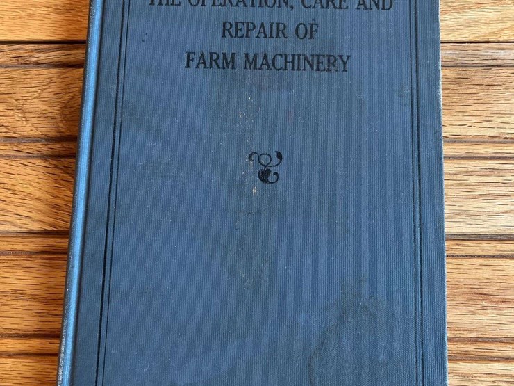 john-deere-the-operation,-care-+-repair-of-farm-machinery-book-1st-edition-image-1