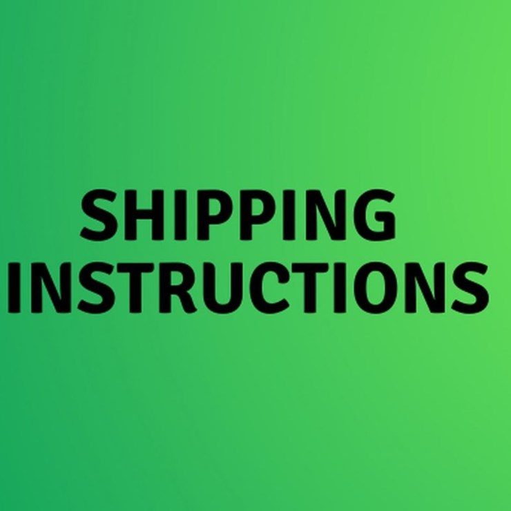 SHIPPING INSTRUCTIONS