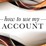 how-to-use-my-account-image-1