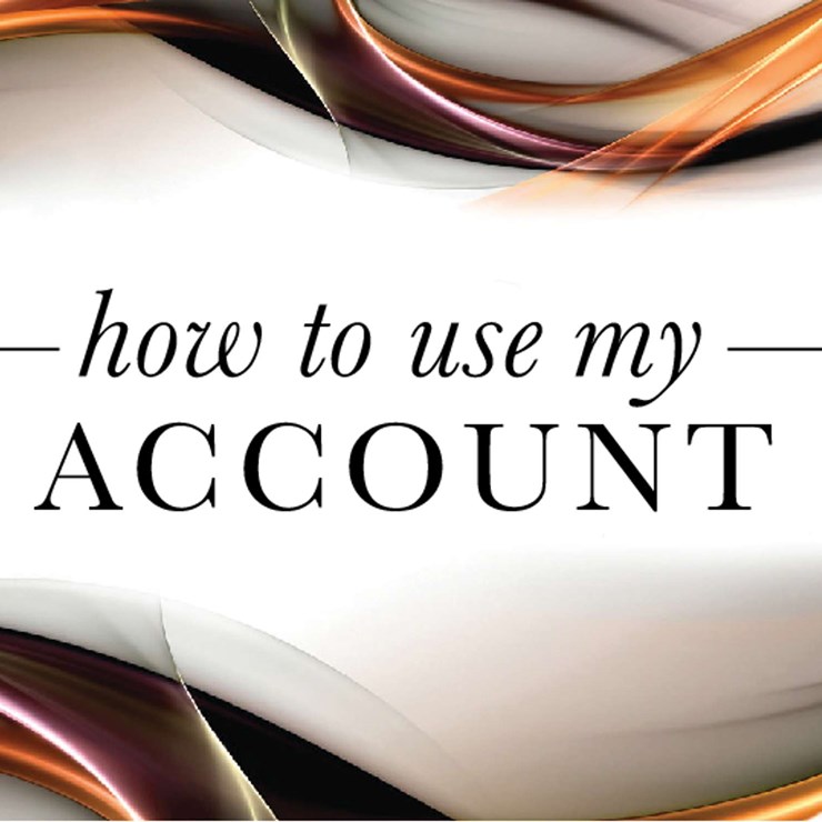 How to Use My Account
