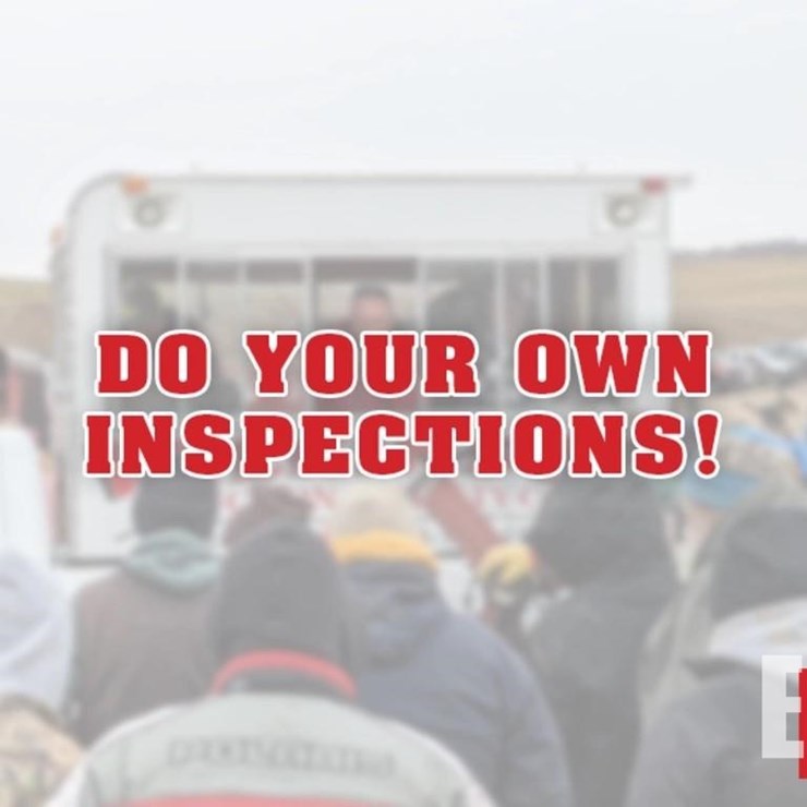 DO YOUR OWN INSPECTIONS!