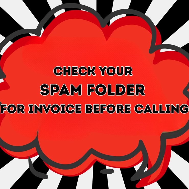 #5 • ##Check your SPAM folder for INVOICE