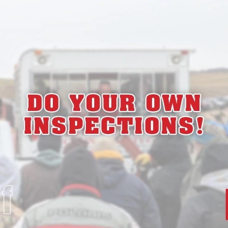 DO YOUR OWN INSPECTIONS!